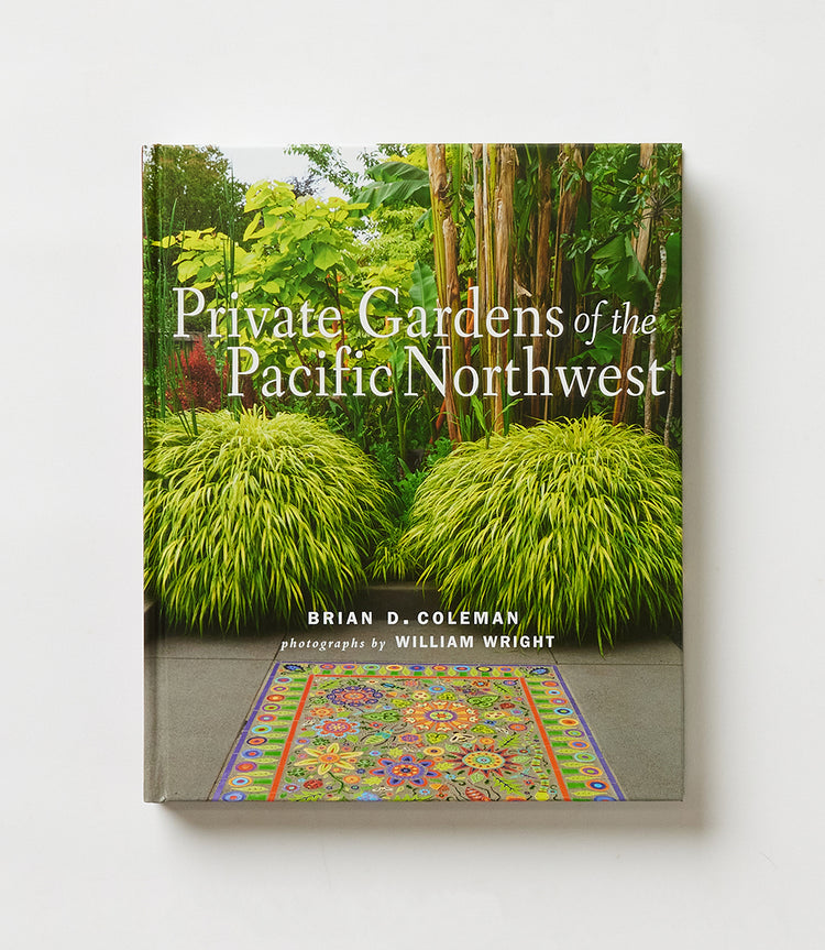 Private Gardens Of The Pacific Northwest