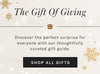 The Gift of Giving. Discover the perfect surprise for everyone with our thoughtfully curated gift guide. SHOP ALL GIFTS