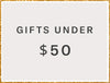 Gifts under $50